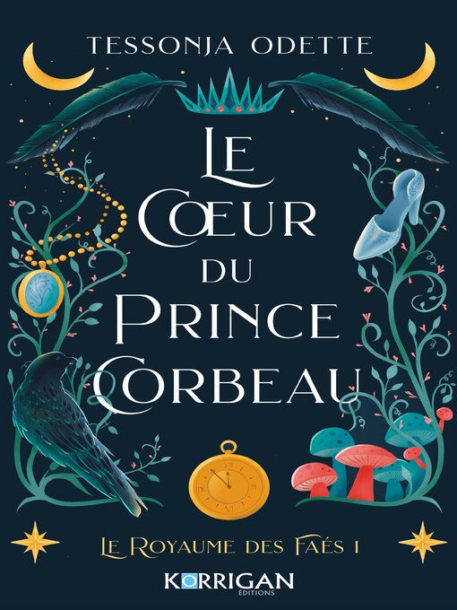 Title details for Le coeur du prince corbeau by Tessonja Odette - Wait list